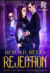 Beyond Beta's Rejection