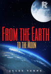 From the Earth to the Moon (Annotated)