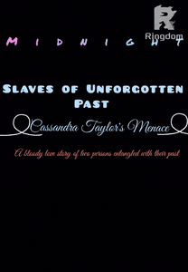 Slaves of Unforgotten Past