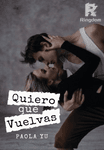 Quiero que vuelvas
