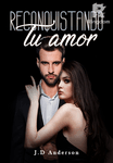 Reconquistando tu amor