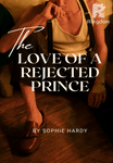 The Love Of A Rejected Prince