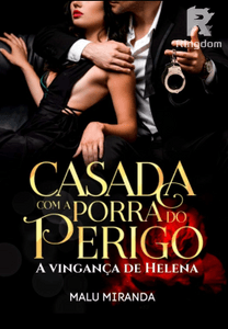 Casada com a po**a do perigo - MORR0