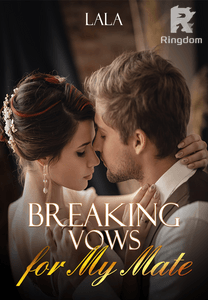 Breaking Vows For My Mate