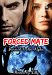 Forced Mate: Married To The Alpha