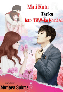 Mati Kutu Ketika Istri TKW-ku Kembali