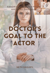 Doctor's goal to the Actor