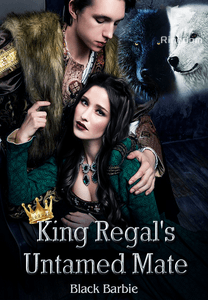 King Regal's Untamed Mate