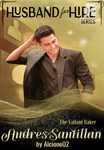 Husband for Hire: Andres Santillan; the Valiant Baker