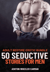 50 Seductive Stories for Men