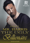 Mr. Harris: The Ugly Billionaire -SPG