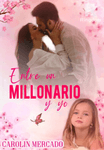 Entre un millonario y yo