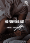 His forever is just one night