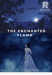 The Enchanted Flame