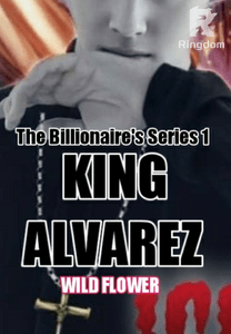 The Billionaire's Series1:KING ALVAREZ