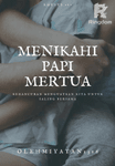 Menikahi Papi Mertua
