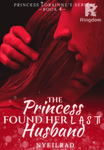 The Princess Found Her Last Husband (Filipino)