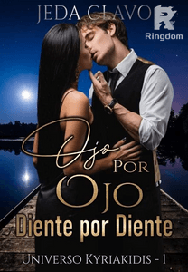 OJO POR OJO Y DIENTE POR DIENTE (UNIVERSO KYRIAKIDIS I)
