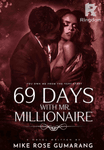 69 DAYS WITH MR. MILLIONAIRE