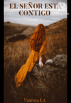 EL SEÑOR ESTÁ CONTIGO
