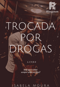 TROCADA POR DROGAS (MORRO)