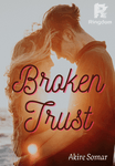 Broken Trust