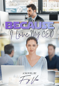 Because I Love My CEO