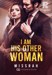 I AM THE OTHER WOMAN