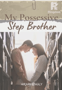 My Possessive Step Brother