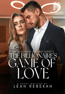 The Billionaire's Game of Love (My Billionaire Husband Series 5)