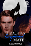 The Alpha’s Exceptional Mate