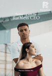 Partnering with the Ruthless CEO