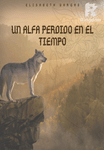 Un Alfa Perdido en el Tiempo