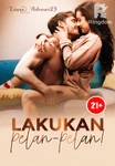 Lakukan Pelan-Pelan!