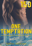 One Temptation - 150 Gay Romance Stories Collection