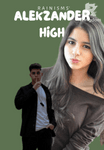 Alekzander High (Completed)