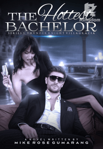 THE HOTTEST BACHELOR SERIES 1: THUNDER KNIGHT VILLAGRACIA