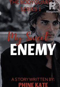 The Bodyguard Series 1: My Sweet Enemy