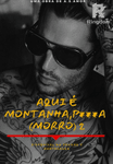 Aqui é Montanha, P***a! 2 (MORRO)