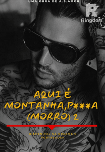 Aqui é Montanha, P***a! 2 (MORRO)
