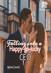 Falling Into a Happy-go-lucky CEO