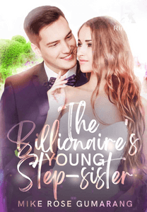 THE BILLIONAIRE'S YOUNG STEP- SISTER ( HIROSHI & AQUA )