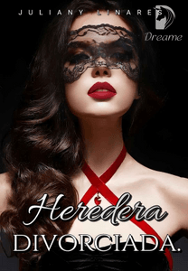 Heredera divorciada.-Dreame