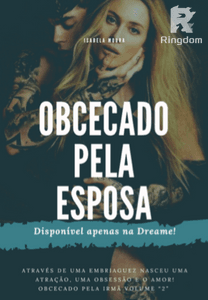 Obcecado pela Esposa (MORRO)