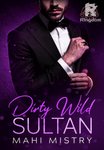 Dirty Wild Sultan 18+ (Alluring Rulers of Azmia Books 1-4) 