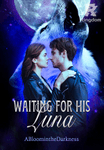 Waiting for his Luna