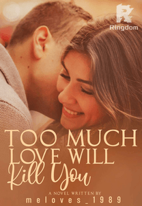 Too Much Love Will Kill You
