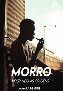MORRO: Voltando as origens (Livro 01)