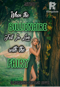 When the Billionaire Fell In Love with the Fairy