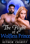 The Plight Of A Rejected Wolfless Prince